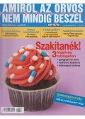 Molnár Gabriella (Szerk.) - Amiről az orvos nem mindig beszél 2018. augusztus