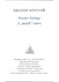 Poszler György - A "másik" város (dedikált)