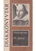 William Shakespeare - Öt dráma