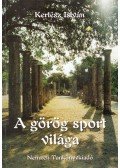 Kertész István - A görög sport világa