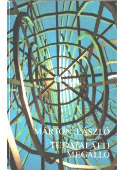 Márton László - Tudatalatti megálló (dedikált) Márton László - Tudatalatti megálló (dedikált), Budapest 1990 antikvár könyv