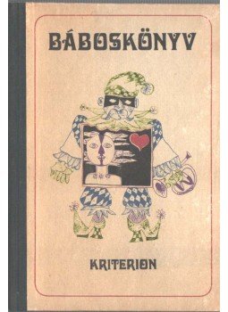 Kovács Ildikó - Báboskönyv (dedikált) Kovács Ildikó - Báboskönyv (dedikált), Bukarest 1974 antikvár könyv