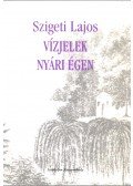 Szigeti Lajos - Vízjelek nyári égen (dedikált)