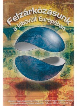 Nagy Gábor Miklós - Felzárkózásunk a kibővült Európában Nagy Gábor Miklós - Felzárkózásunk a kibővült Európában, Budapest 2008 antikvár könyv