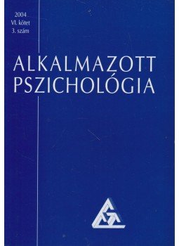 Balogh László - Alkalmazott Pszichológia 2004. VI. kötet 3. szám, Budapest 2004 antikvár könyv