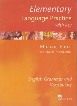 Michael Vince, Kevin McNicholas - Elementary Language Practice Michael Vince, Kevin McNicholas - Elementary Language Practice, London 2007 antikvár könyv