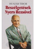 Huszár Tibor - Beszélgetések Nyers Rezsővel