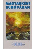 Ördögh Szilveszter - Magyarként Európában