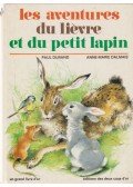 Anne-Marie Dalmais - Les aventures du lievre et du petit lapin