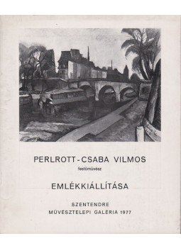  - Perlrott-Csaba Vilmos festőművész emlékkiállítása, Szentendre 1977 antikvár könyv
