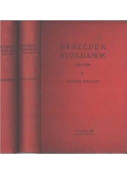 Kozma Miklós - Beszédek, előadások 1919-1938 I-II. (dedikált) Kozma Miklós - Beszédek, előadások 1919-1938 I-II. (dedikált), Budapest 1938 antikvár könyv
