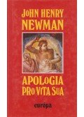 John Henry Newman - Apologia pro vita sua