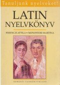 Ferenczi Attila,Monostori Martina - Latin nyelvkönyv