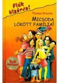 Thomas Brezina - Micsoda lökött família!