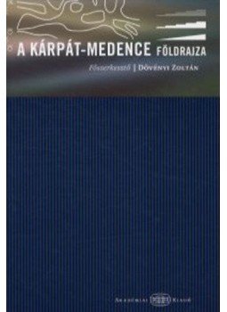 Dövényi Zoltán - A Kárpát-medence földrajza Dövényi Zoltán - A Kárpát-medence földrajza, null 2012 antikvár könyv