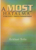 Eckhart Tolle - A most hatalma