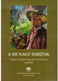 Szabó András - A mi Nagy Imrénk