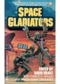 David Drake,Charles W. Waugh,Martin Harry Greenberg - Space Gladiators