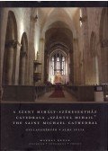 Knech Tamás,Makkai Bence - A Szent Mihály-Székesegyház, Gyulafehérvár