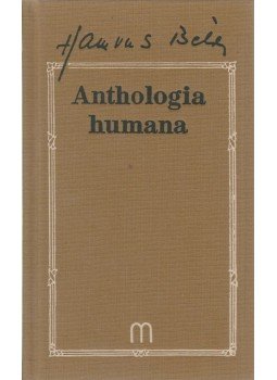 Hamvas Béla, Dúl Antal - Anthologia humana (dedikált) Hamvas Béla, Dúl Antal - Anthologia humana (dedikált), Szentendre 2000 antikvár könyv