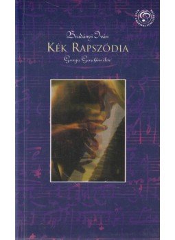 Bradányi Iván - Kék rapszódia Bradányi Iván - Kék rapszódia, Budapest 1997 antikvár könyv