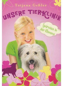 Tatjana Geßler - Unsere Tierklinik 7. - Spürnase in der Klemme, Stuttgart 2015 antikvár könyv