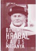 Tomas Mazal - Bohumil Hrabal zajos magánya (dedikált)