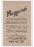  - Magyarok Vezetőitek belső egységről és egyetértésről fecsegve- eljátszották függetlenségeteket. (röplap)