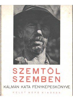 Kálmán Kata - Szemtől szemben (1940) Kálmán Kata - Szemtől szemben (1940), Budapest 1940 antikvár könyv