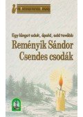 Reményik Sándor - Csendes csodák