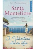 Santa Montefiore - A Valentina utolsó útja