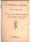 Féval Pál - A pupos lovag / Az óriások brigádja