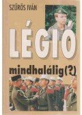 Szűrös Iván - Légió mindhalálig (?) (dedikált)