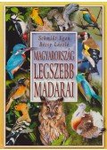 Schmidt Egon,Bécsy László - Magyarország legszebb madarai