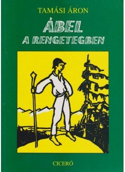 Tamási Áron - Ábel a rengetegben Tamási Áron - Ábel a rengetegben, Budapest 0 antikvár könyv