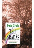 Duba Gyula - Téli áradás (dedikált)