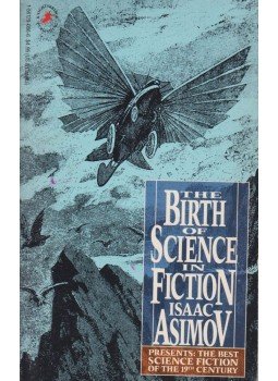 Isaac Asimov, Martin H. Greenberg, Charles G. Waugh - Isaac Asimov Presents: The Best Science Fiction of the 19th Century, New York 1991 antikvár könyv