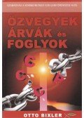 BIXLER, OTTO - Özvegyek, árvák és foglyok (dedikált)