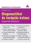 Dr. Bruce Y. Lee - Diagnosztikaiés terápiás kalauz
