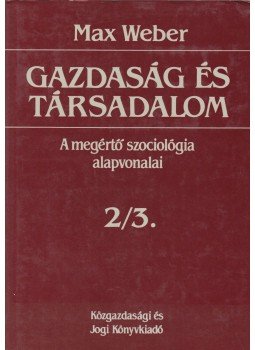 Max Weber - Gazdaság és társadalom 2/3, Budapest 1996 antikvár könyv