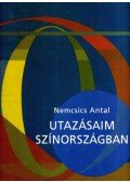 Nemcsics Antal - Utazásaim színországban