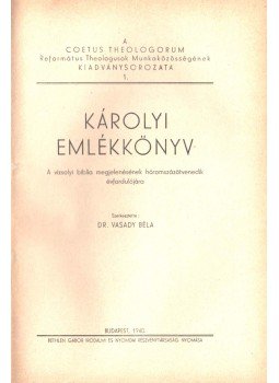 Vasady Béla dr. - Károlyi emlékkönyv Vasady Béla dr. - Károlyi emlékkönyv, Budapest 1940 antikvár könyv