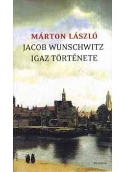 Márton László - Jacob Wunschwitz igaz története Márton László - Jacob Wunschwitz igaz története, Pécs 2005 antikvár könyv