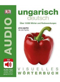 - Visuelles Wörterbuch Ungarisch Deutsch - Mit Audio-App - jedes Wort gesprochen - Visuelles Wörterbuch Ungarisch Deutsch - Mit Audio-App - jedes Wort gesprochen, null 2017 antikvár könyv