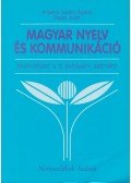 Antalné Szabó Ágnes,Raátz Judit - Magyar nyelv és kommunikáció - Munkafüzet a 11. évfolyam számára