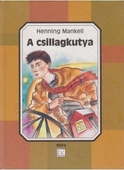 Henning Mankell - A csillagkutya Henning Mankell - A csillagkutya, Budapest 2001 antikvár könyv