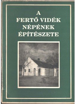 Padányi Gulyás Jenő - A Fertő vidék népének építészete, Budapest 1937 antikvár könyv