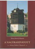 Tóth-Máthé Miklós - A nagyrahivatott