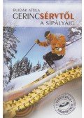 Bujdák Attila - Gerincsérvtől a sípályáig
