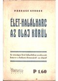 Parragi György - Élet-halálharc az olaj körül